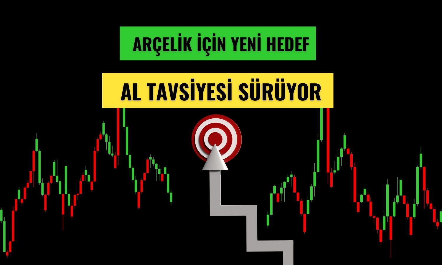 Arçelik için hedef fiyat 159,50 TL’ye çekildi