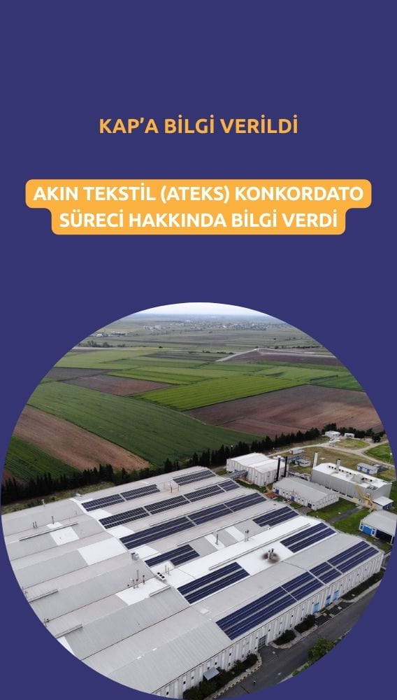 Akın Tekstil (ATEKS) konkordato süreci hakkında bilgi verdi