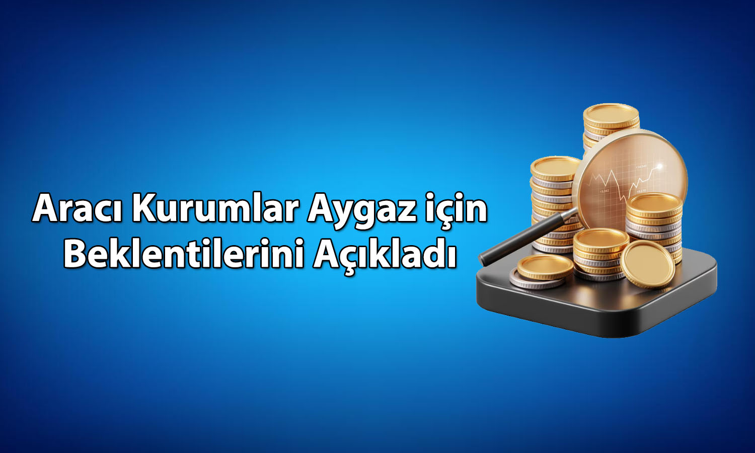 Aygaz için 2025 bilançosu sonrası 4 farklı hedef fiyat
