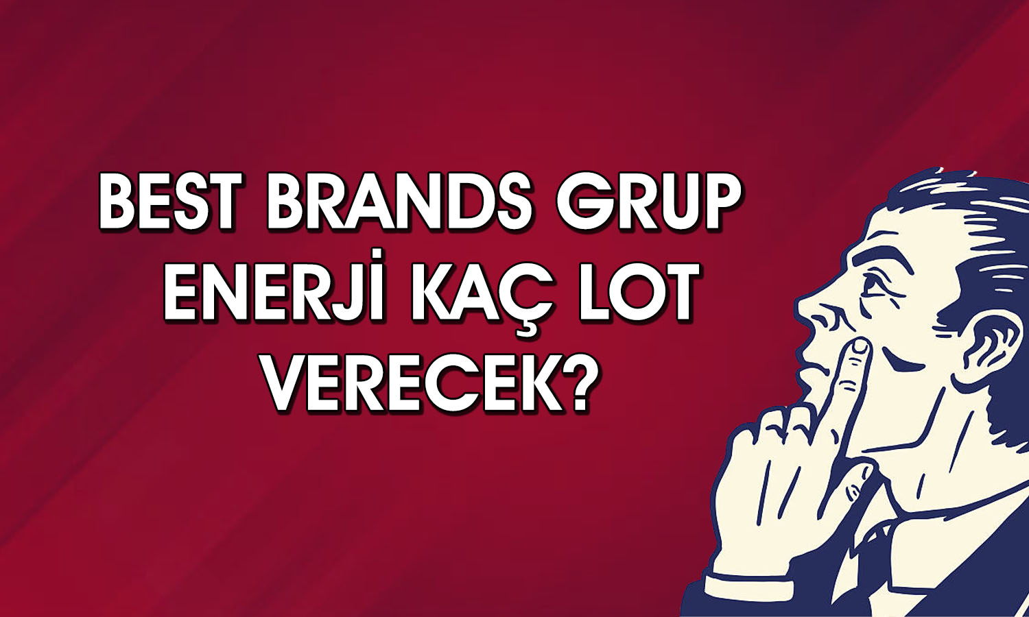 Best Brands Grup Enerji halka arz oluyor! Kaç lot verecek?
