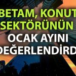 BETAM: Reel konut ve kiralarda gerileme sürüyor