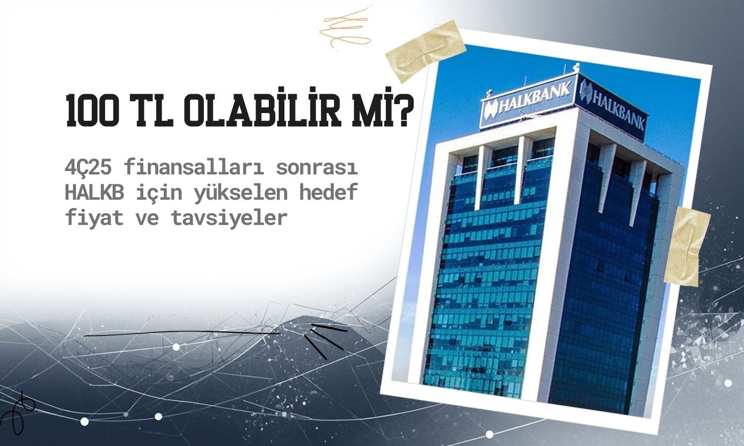Bilanço sonrası HALKB hedef fiyatları: 100 TL olabilir mi?
