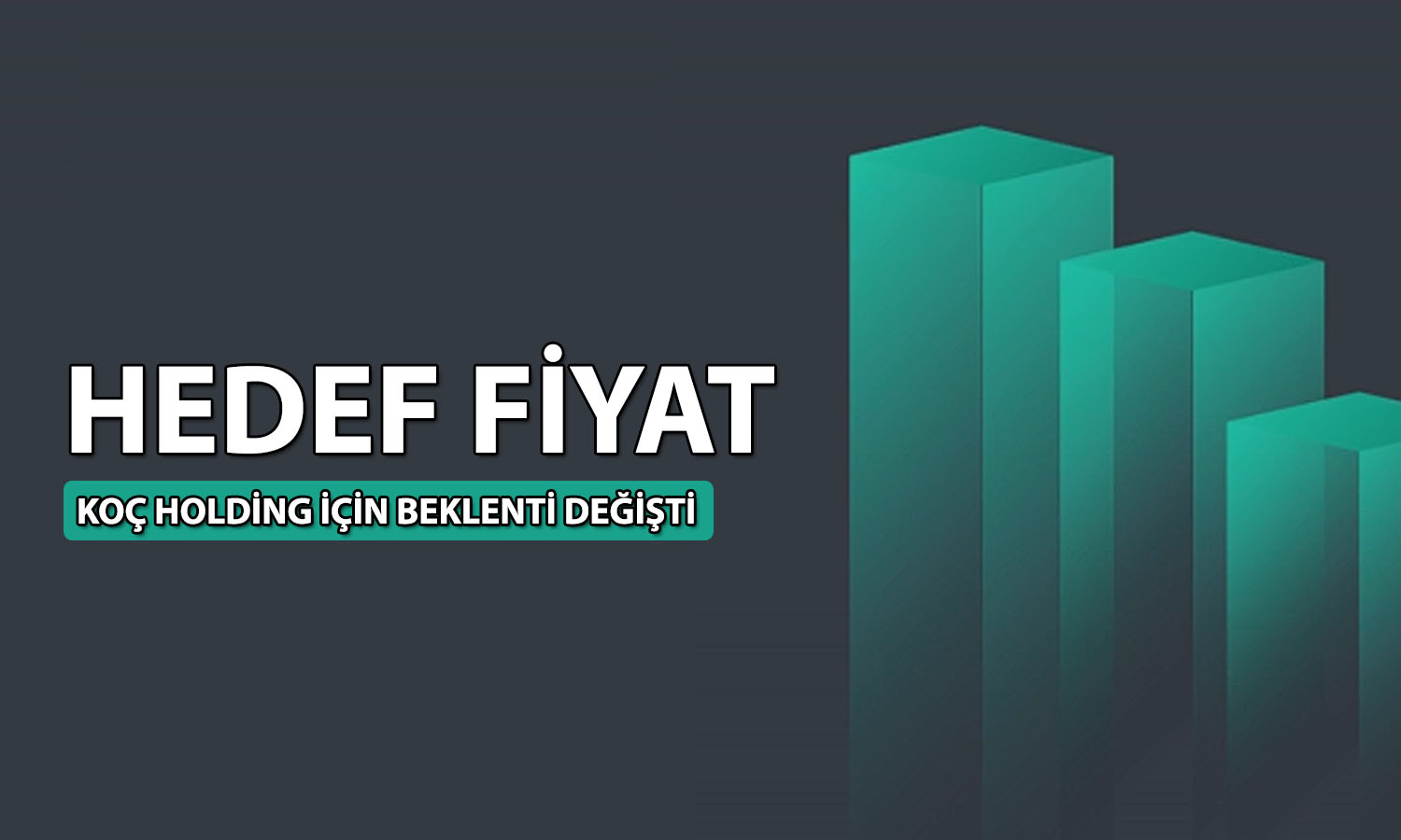 Bilançoya pozitif tepki veren KCHOL için hedef fiyat yükseldi