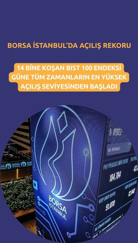 Borsadan rekor açılış: 14 bin puana ramak kaldı