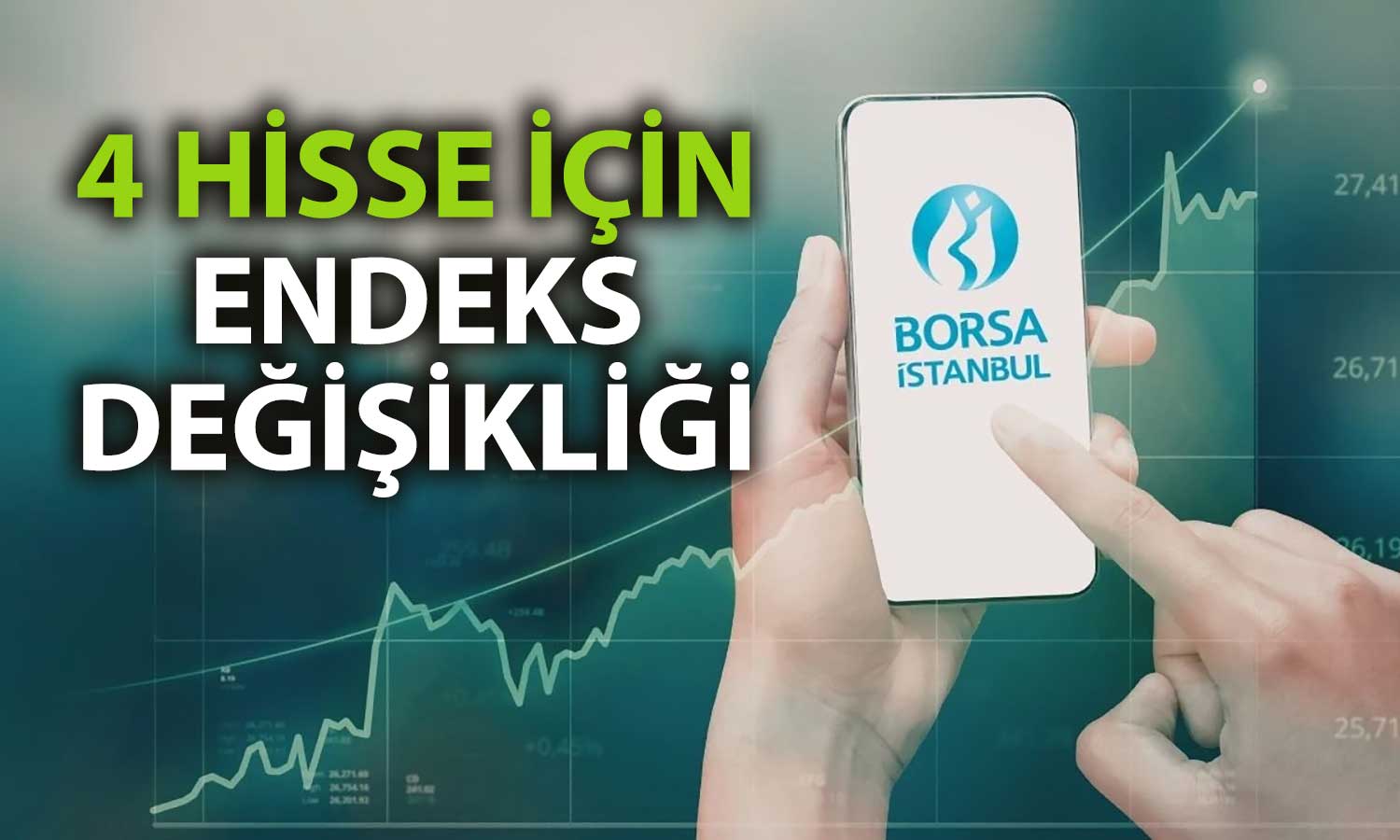 BIST Halka Arz Endeksi’nde 4 hisse çıkarılıyor