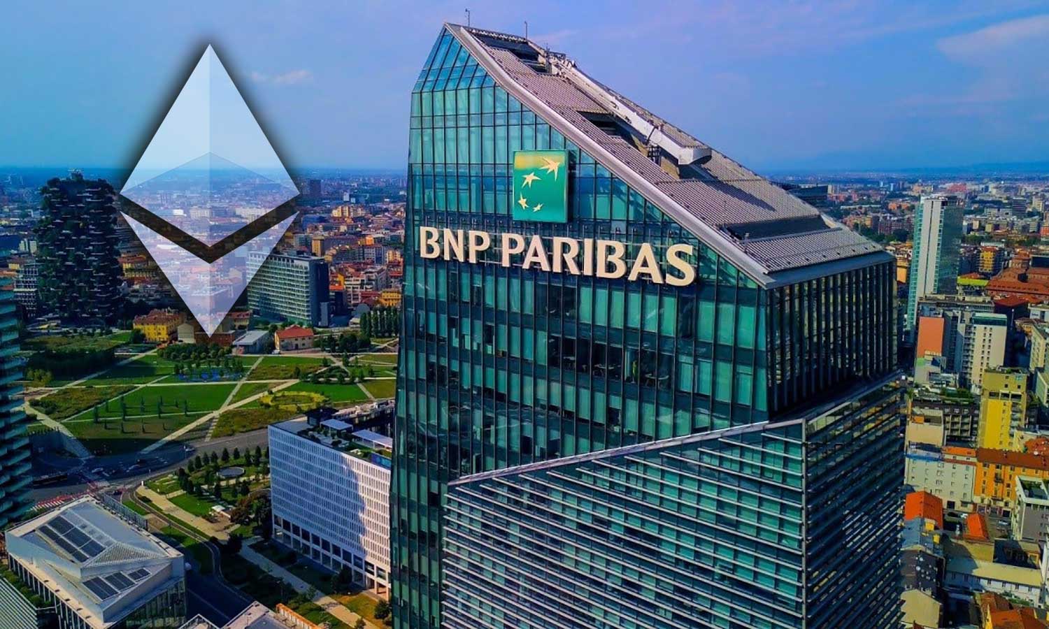 BNP Paribas’tan Ethereum’da tokenize para piyasası fonu denemesi