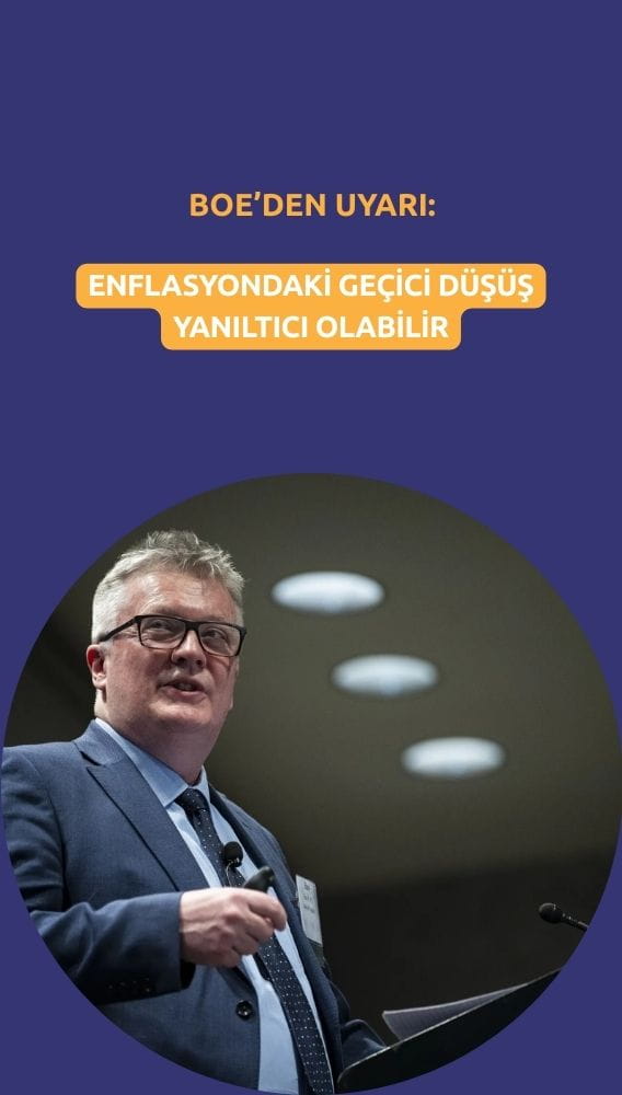 BoE'den uyarı: Enflasyondaki geçici düşüş yanıltıcı olabilir