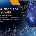 BofA yine en ciddi satıcı ama BIST 100’de yön yukarı