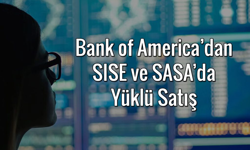 BofA’dan Şişecam’da 1,7 milyar TL’lik satış: Hisse sert düştü
