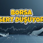 Borsa İstanbul küresele ayak uydurdu, sert düşüyor