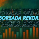 Borsada yeni rekor görüldü: Endeks 14 bin 500’e koşuyor