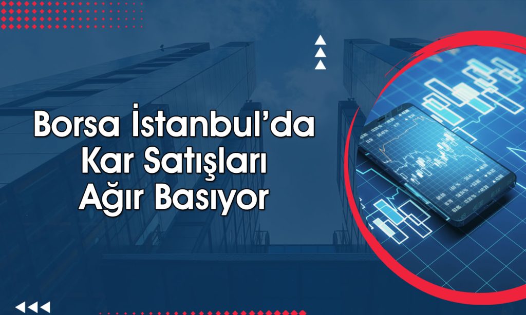 Borsada yön değişti: Bankacılık hisselerinde sert satış