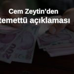 Cem Zeytin: 2025 yılı için kâr payı yok!