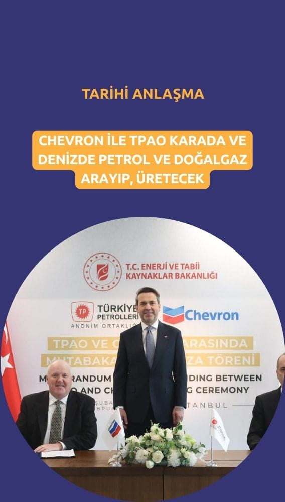 Bakanlık açıkladı: Chevron ile petrol ve gaz arama anlaşması