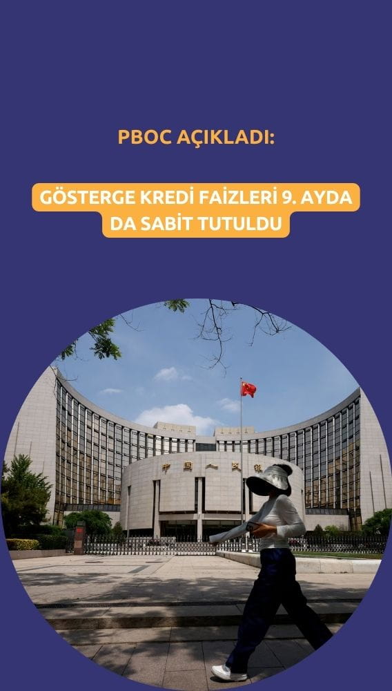 Çin gösterge kredi faizlerini dokuzuncu ayda da sabit tuttu