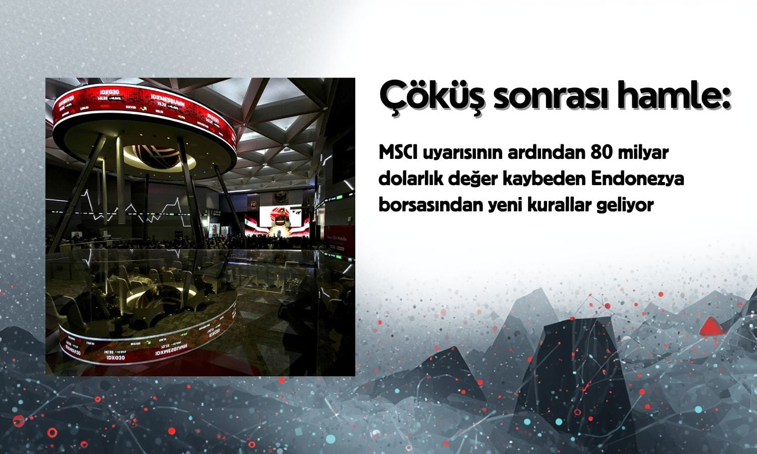Çöküş sonrası Endonezya’dan piyasaları sakinleştirme hamlesi