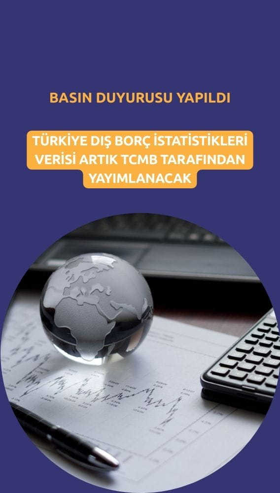 Dış borç istatistiklerini artık TCMB yayımlanacak