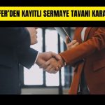 Dofer Yapı’dan kayıtlı sermaye tavanı için SPK başvurusu