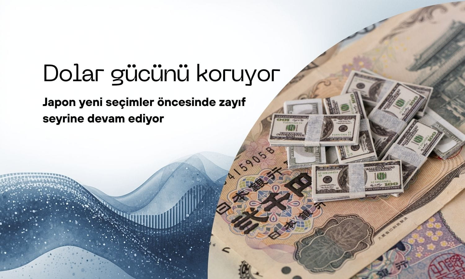 Dolar gücünü korudu, Japon yeni seçim öncesi zayıf