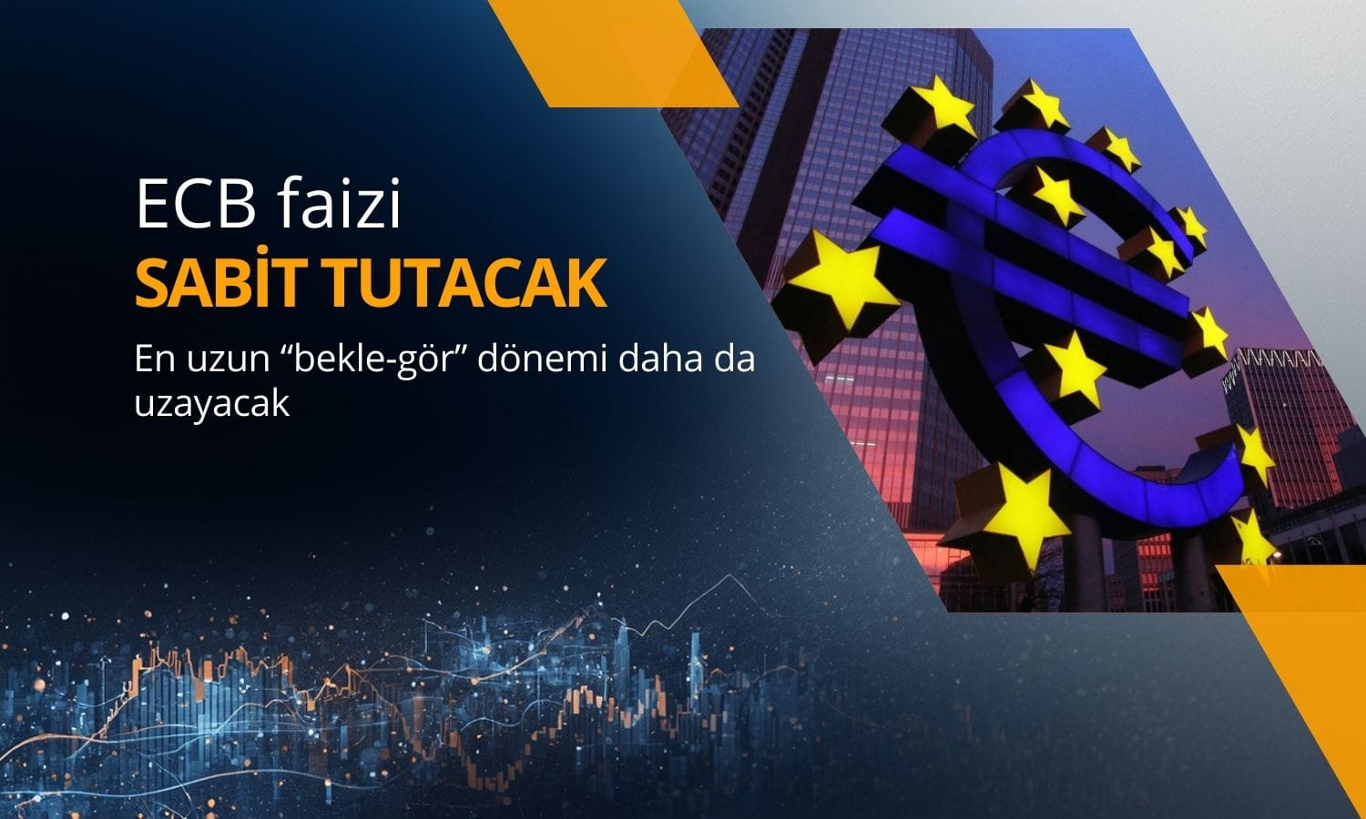 ECB faizi sabit: En uzun “bekle-gör” dönemi daha da uzuyor