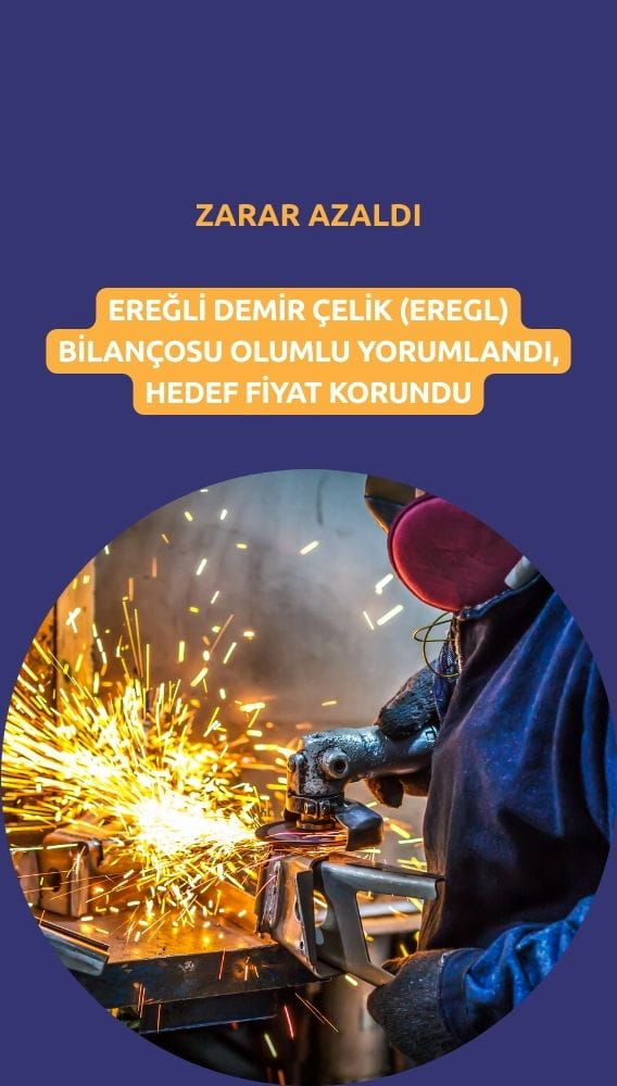 Ereğli'de (EREGL) zarar azaldı: Hedef fiyat 34 TL