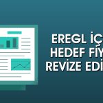 EREGL için 4Ç25 bilanço sonrası hedef fiyat ve tavsiye değişti