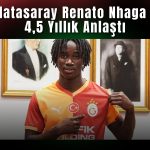 Galatasaray, Renato Nhaga’yı 6,5 milyon Euro’ya aldı