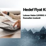 Hedef fiyat korundu: Lokman Hekim (LKMNH) bilanço incelemesi