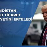 Hindistan, ABD ticaret görüşmelerini erteledi!