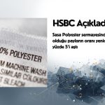 HSBC’nin SASA’daki payları yüzde 5 sınırını yeniden aştı
