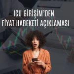 ICU Girişim yanıtladı: Hisselerde hareket olağan mı?
