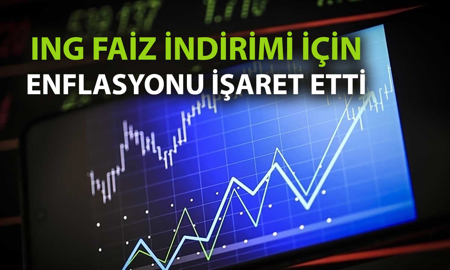 ING’den enflasyon uyarısı: TCMB Mart’ta faiz indirimine ara verebilir