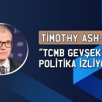 Timothy Ash: Türkiye ekonomisi kırılgan durumda