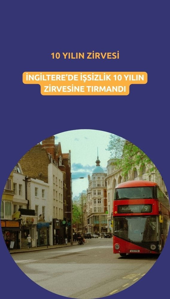 İngiltere'de işsizlik 10 yılın zirvesine tırmandı