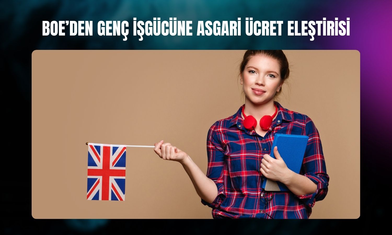 İngiltere’de genç işsizliğinde asgari ücret etkisi