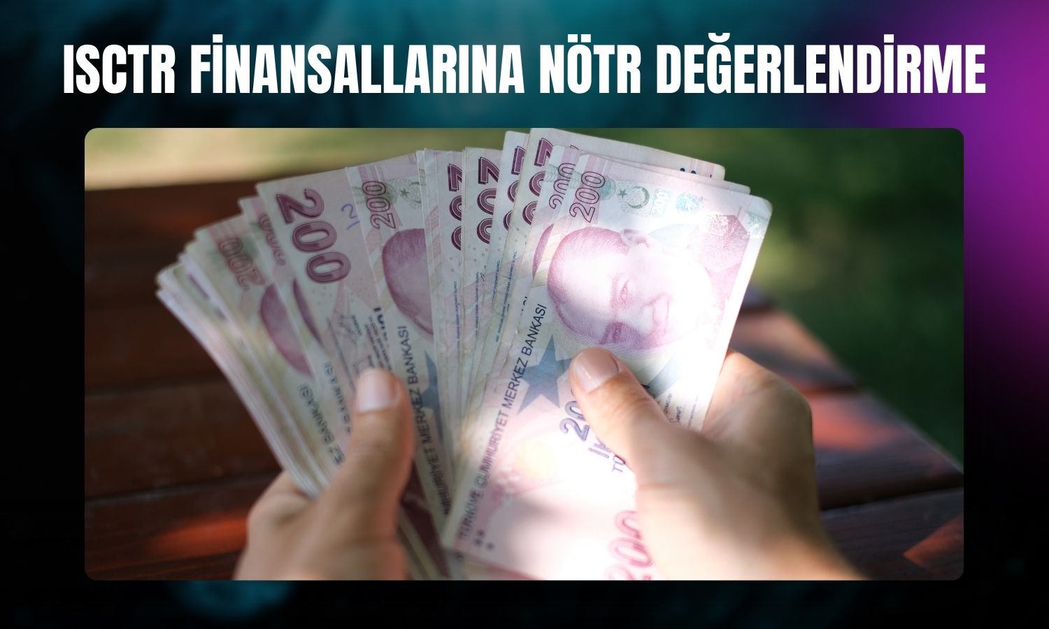 İş Bankası bilançosuna Garanti BBVA’dan nötr yorum