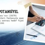 İş Bankası (ISCTR) hedef fiyatı 22,5 TL’ye yükseltildi
