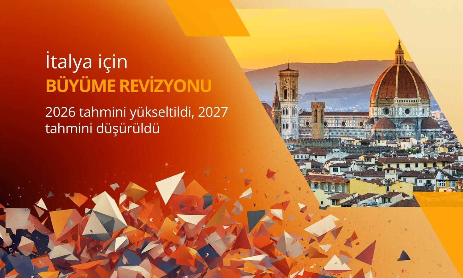 İtalya için büyüme revizyonu: 2026 yükseldi, 2027 düşürüldü