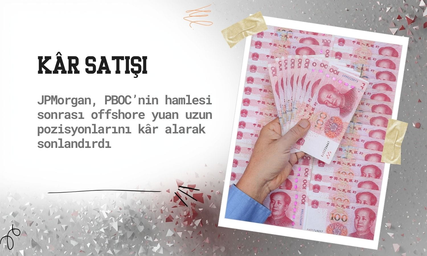 JPMorgan yuan rallisinde kâr realizasyonuna gitti