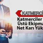 Katmerciler Araç Üstü Ekipman 2025 bilançosunu açıkladı
