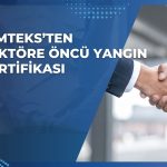 Kimteks Poliüretan yangın güvenliği başarısını duyurdu!
