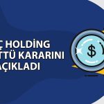 Koç Holding güçlü net karın ardından temettü müjdesini verdi