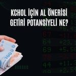 Koç Holding için hedef fiyat 310 TL’ye yükseltildi