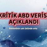 Kritik ABD verisi: İstihdam beklentinin çok üstünde arttı