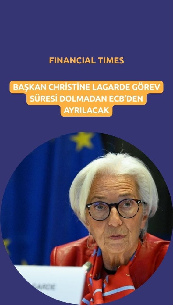 FT: Lagarde görev süresi dolmadan ECB'den ayrılabilir