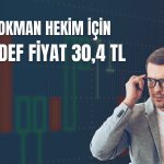 Lokman Hekim finansalları olumlu: Potansiyel yüzde 64!