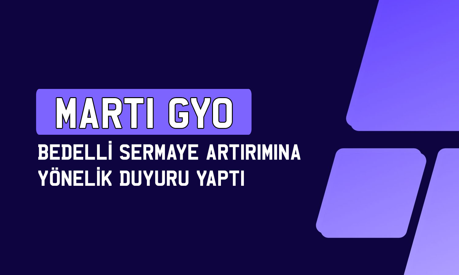 Martı GYO (MRGYO) yüzde 120 bedelli için tarihi açıkladı