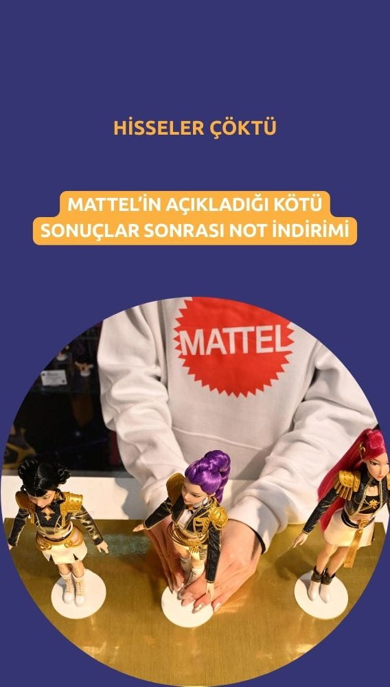 Mattel hisseleri sert çöktü: Citi ve JPMorgan not indirdi