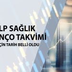 MLP Sağlık (MPARK) 2025 bilanço tarihini açıkladı