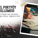 Model portföy değişti: SISE ve THYAO eklendi, TAVHL çıkarıldı